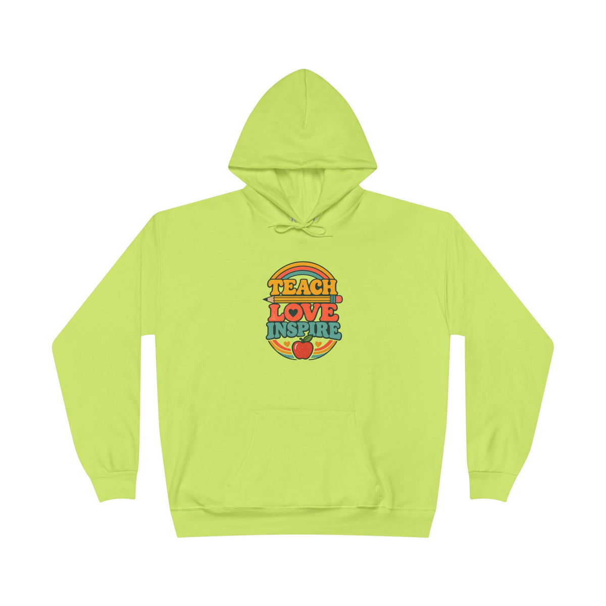 Teach Love Inspire Hoodie