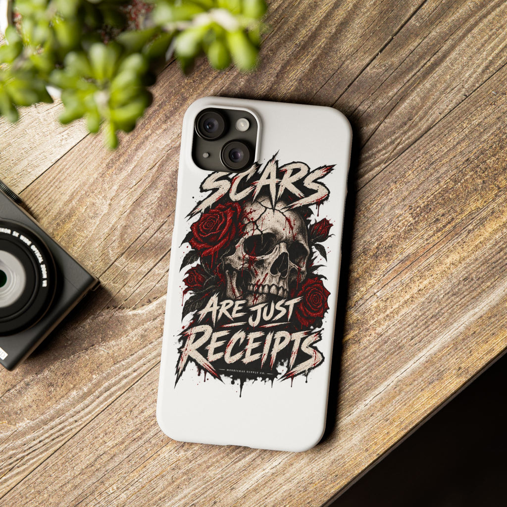 Scars Are Just Receipts Phone Case