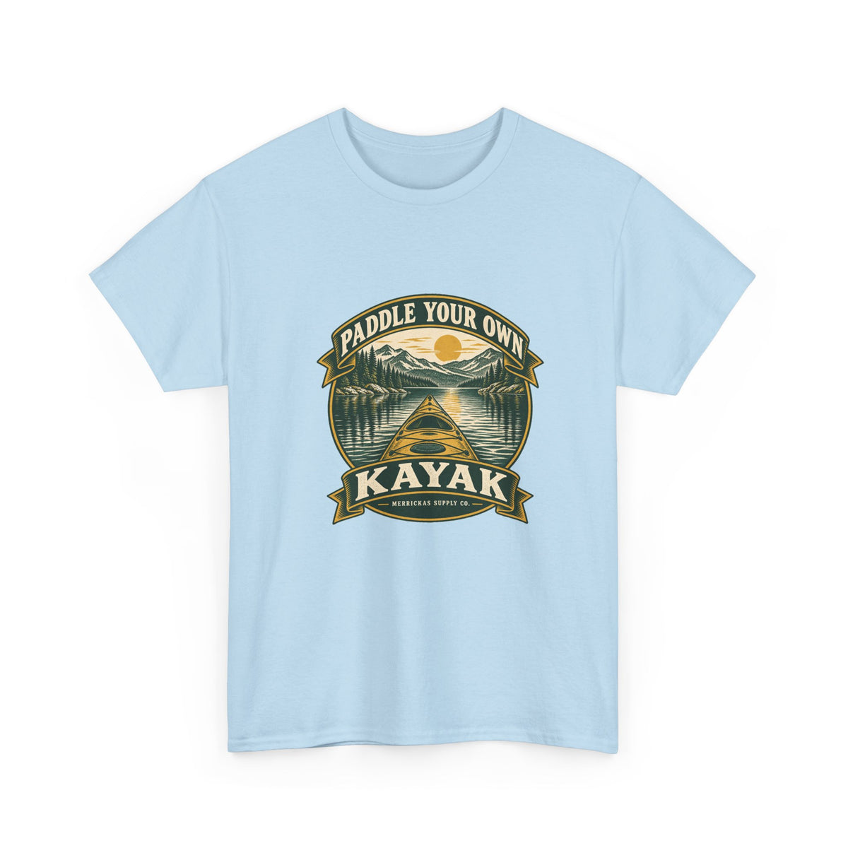 Paddle Your Own Kayak Classic Tee