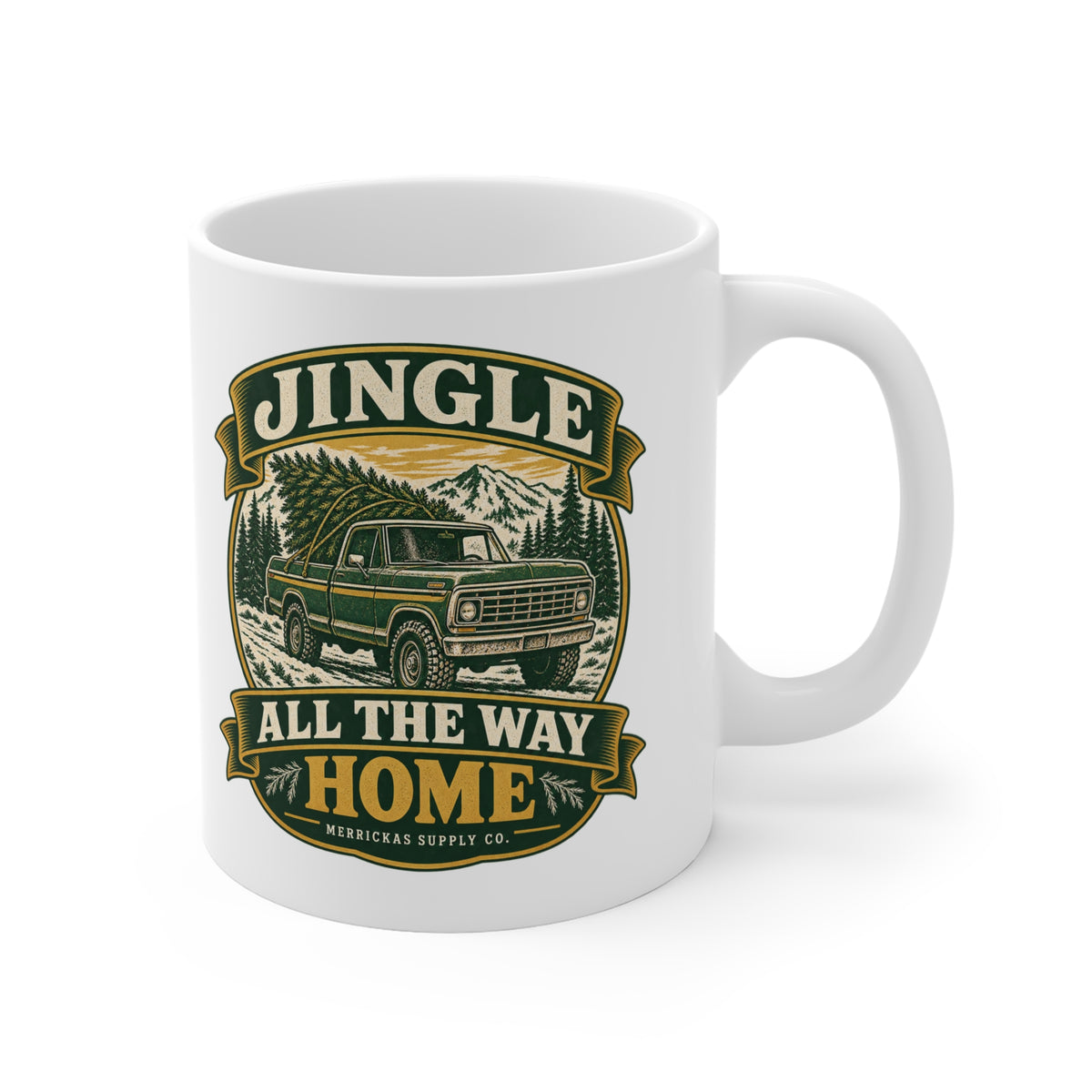 Jingle All The Way Home Coffee Mug 11oz