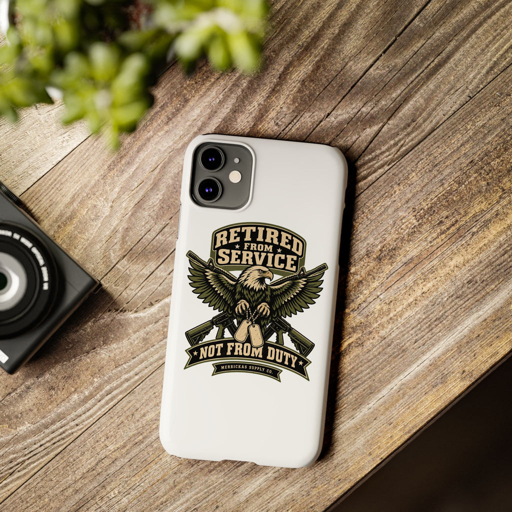 Retired From Service Not From Duty Phone Case