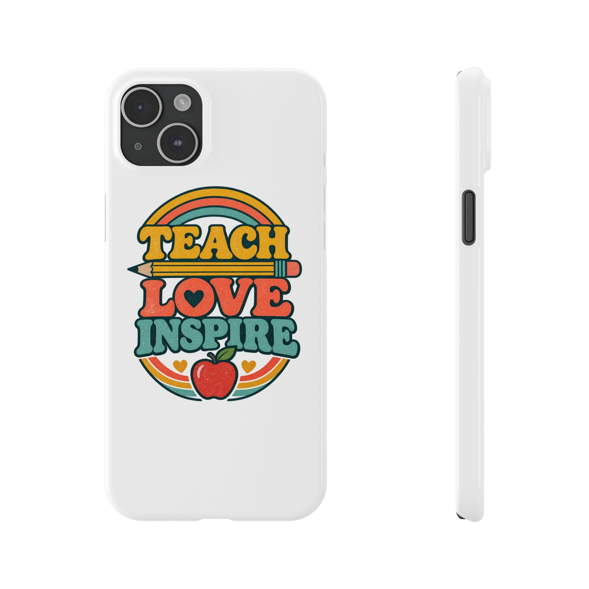 Teach Love Inspire Phone Case