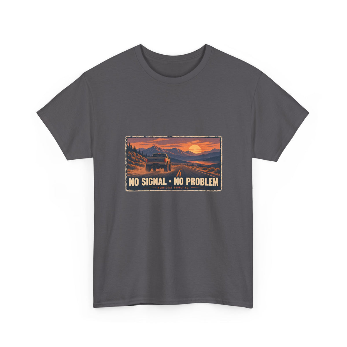 No Signal No Problem Classic Tee