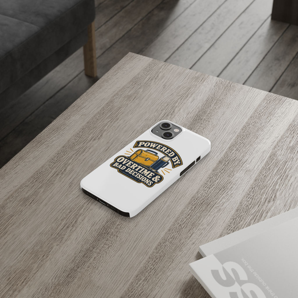 Powered By Overtime & Bad Decisions Phone Case