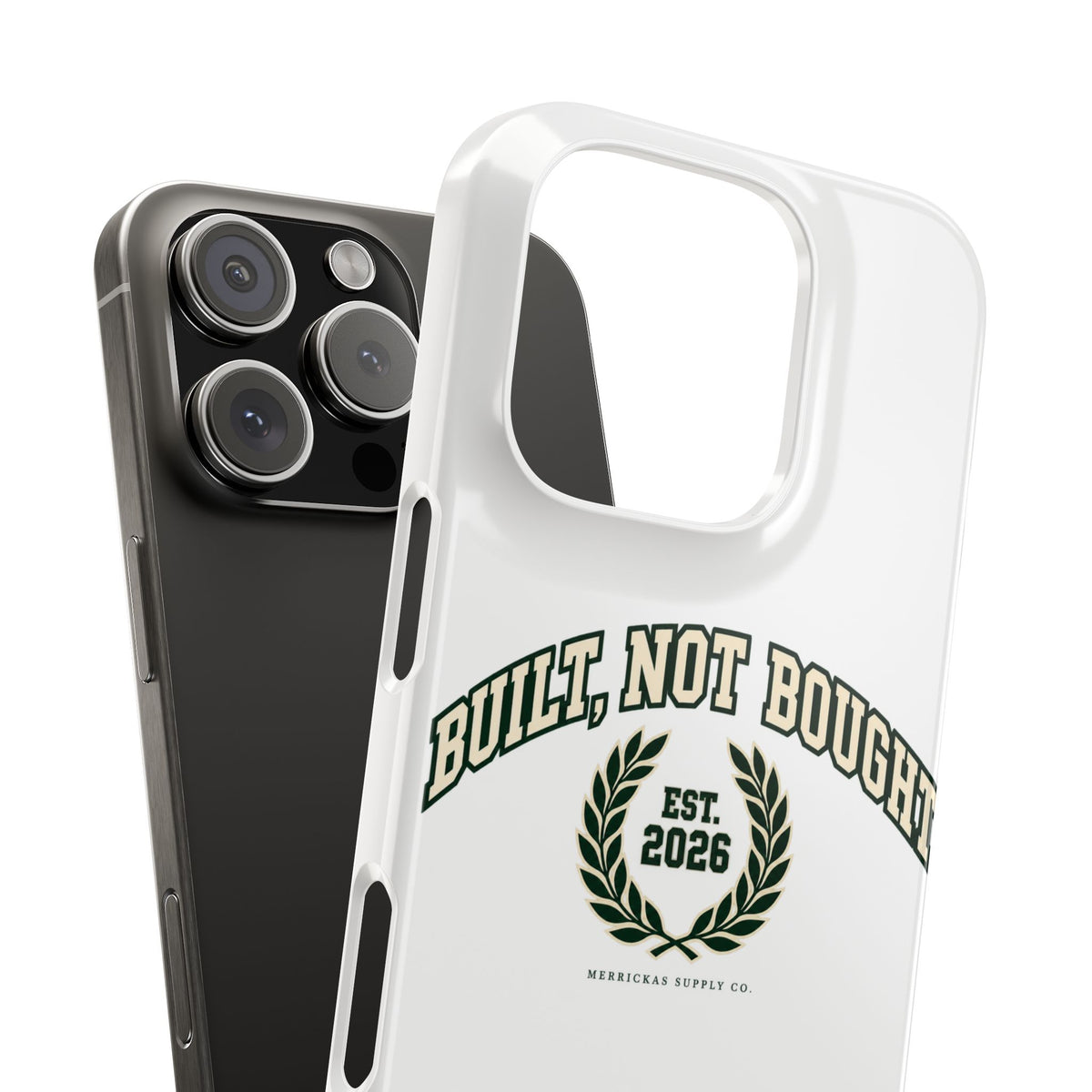 Built Not Bought Phone Case