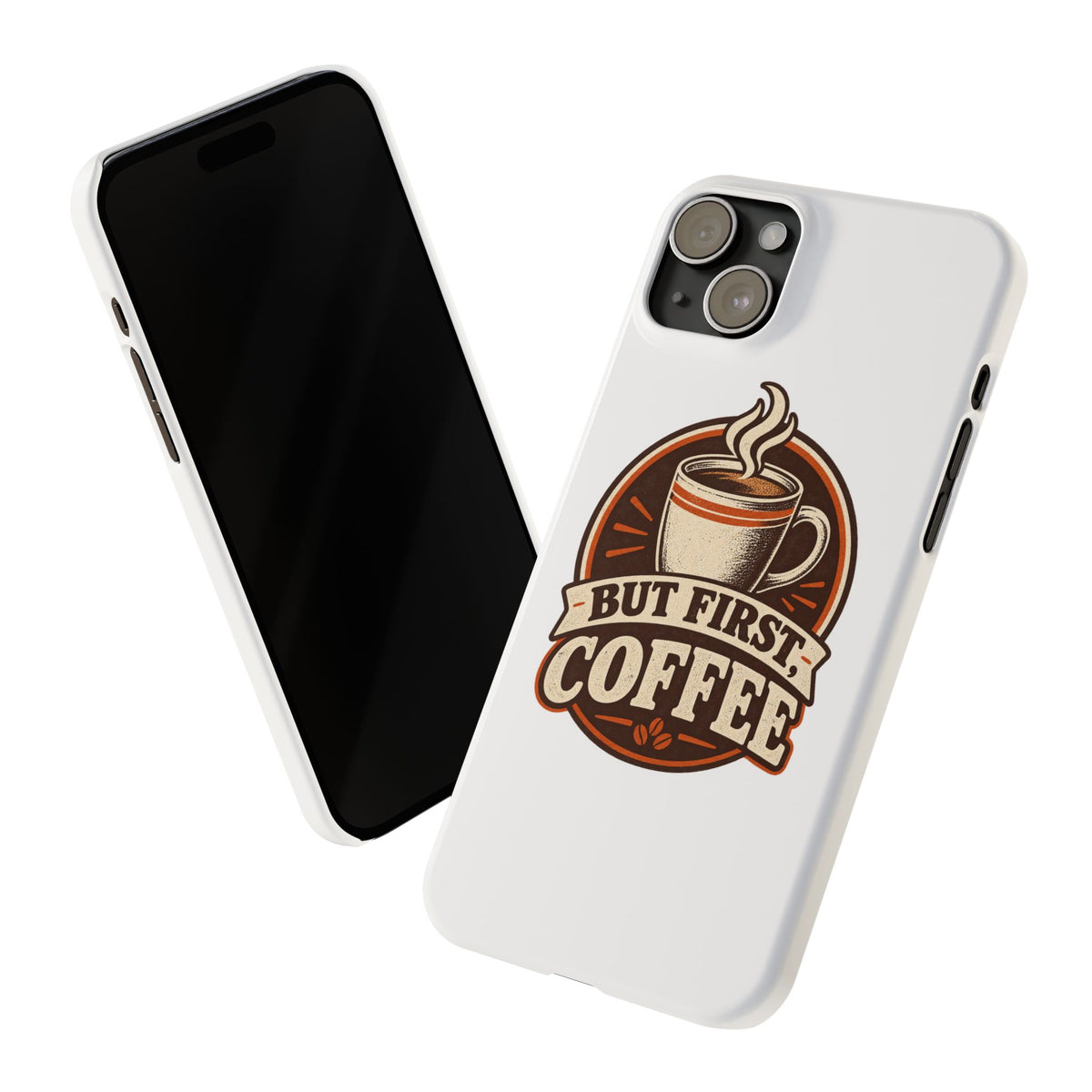 But First Coffee Phone Case