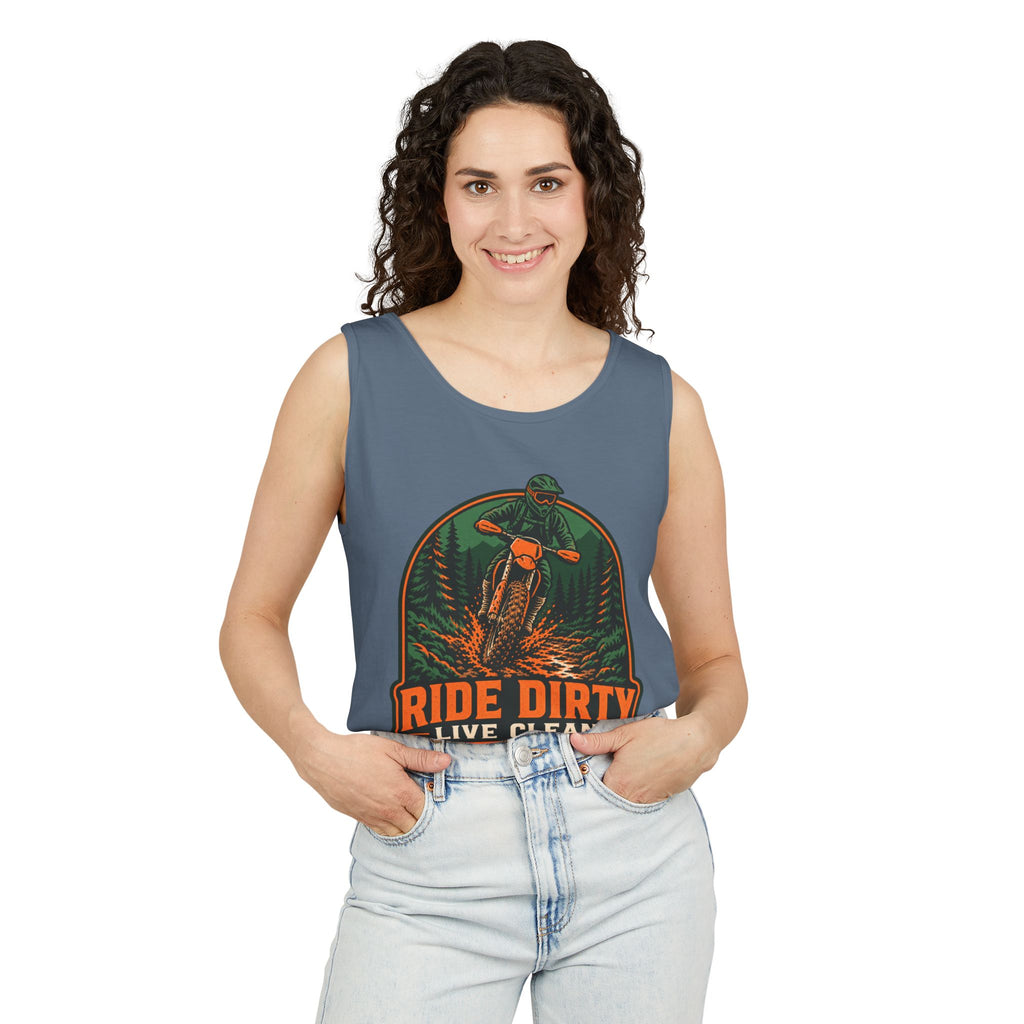 Ride Dirty Live Clean Garment-Dyed Tank