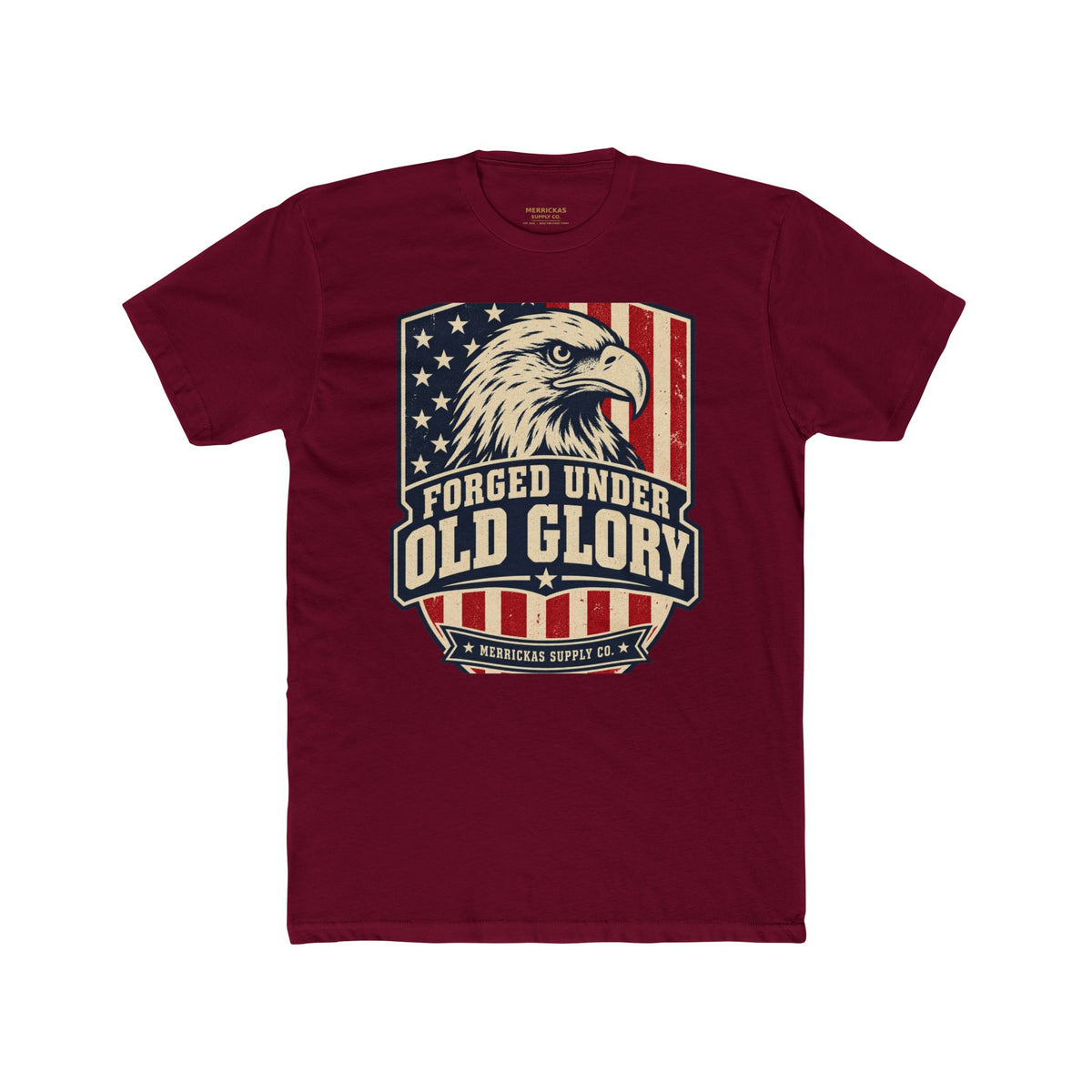 Forged Under Old Glory T-Shirt