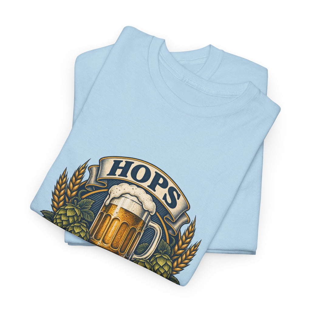 Hops Hope And Happy Hour Classic Tee