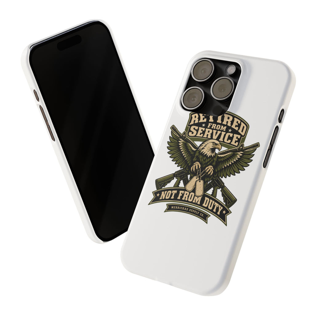 Retired From Service Not From Duty Phone Case
