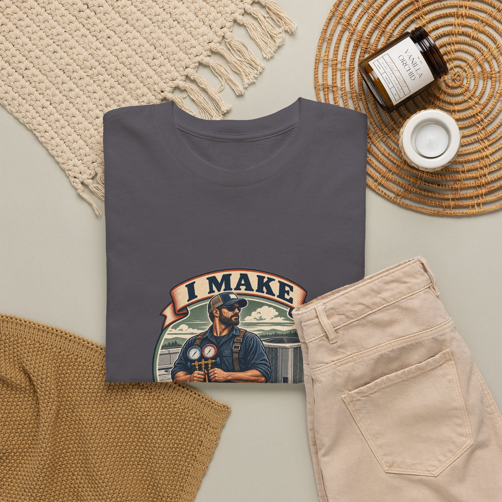 I Make Hot Places Cool Classic Tee