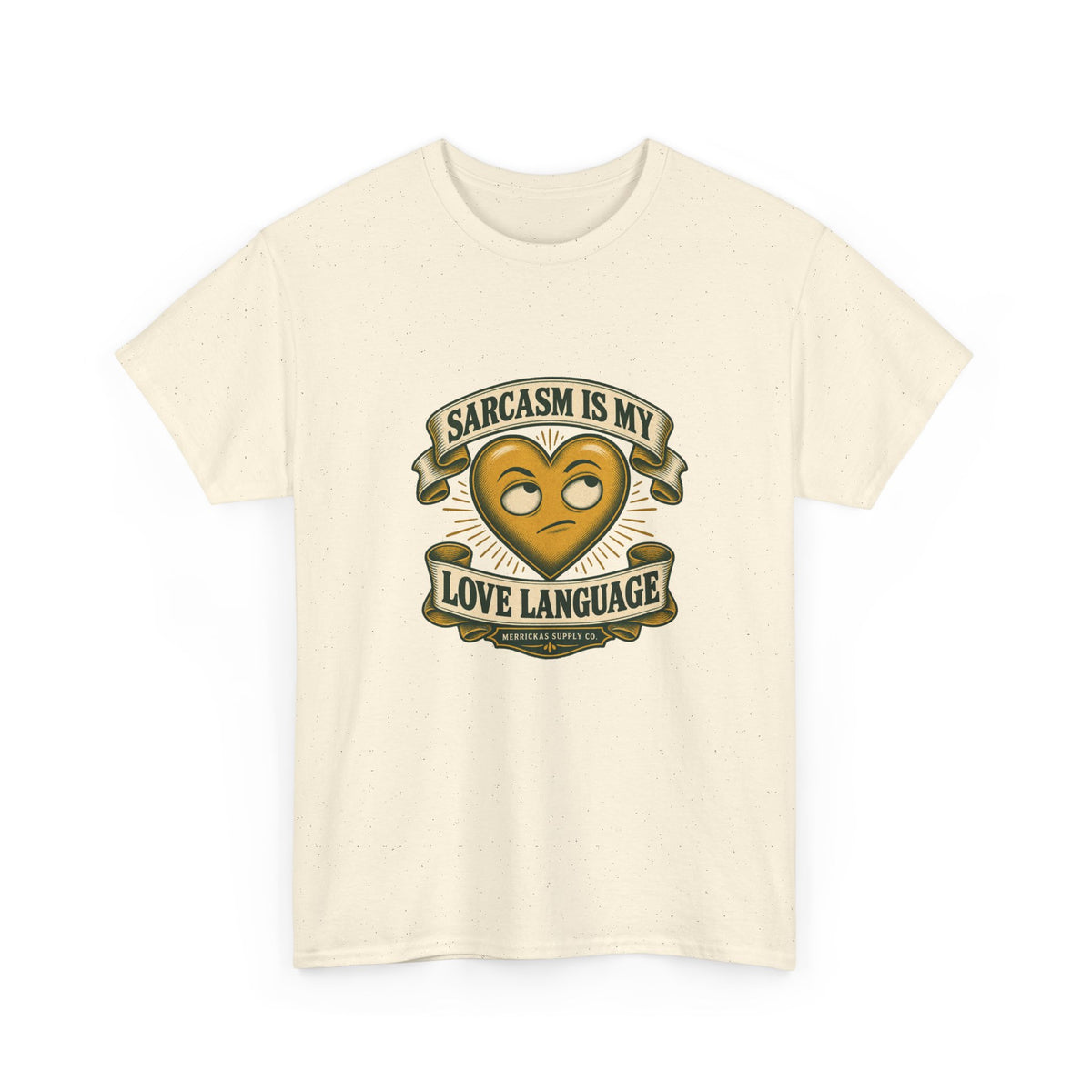 Sarcasm Is My Love Language Classic Tee