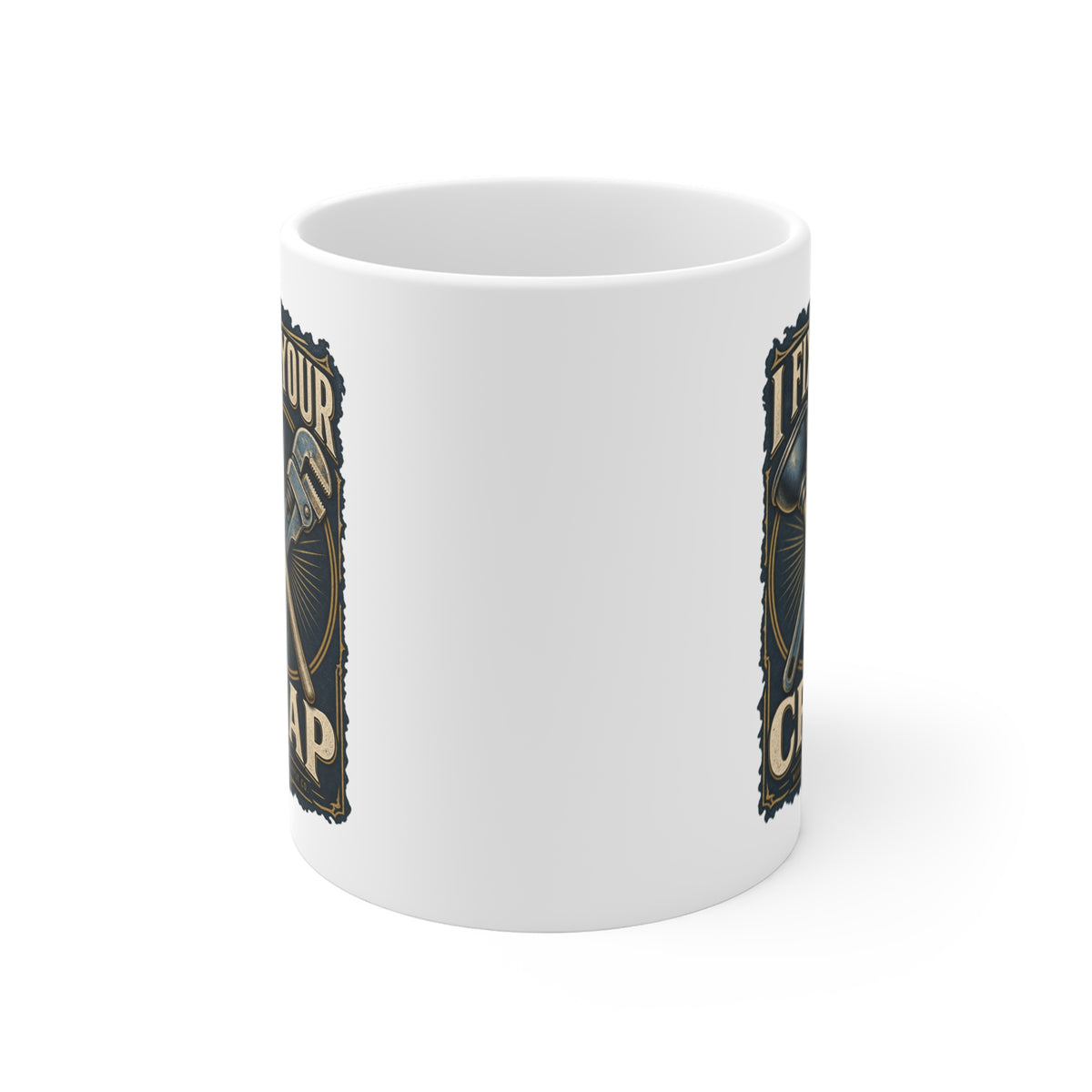 I Fix Your Crap Coffee Mug 11oz