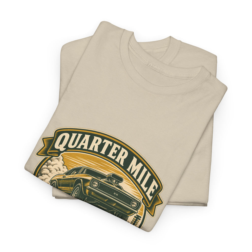 Quarter Mile At A Time Classic Tee