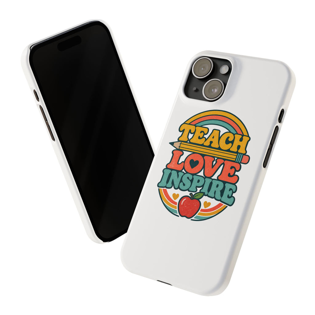 Teach Love Inspire Phone Case