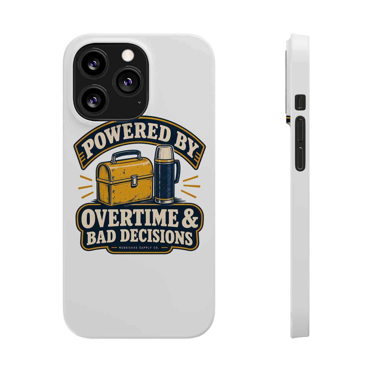 Powered By Overtime & Bad Decisions Phone Case