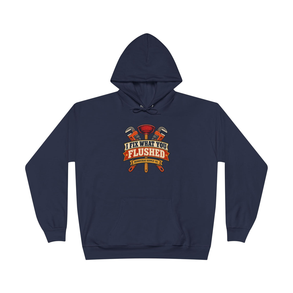 I Fix What You Flushed Heavyweight Hoodie
