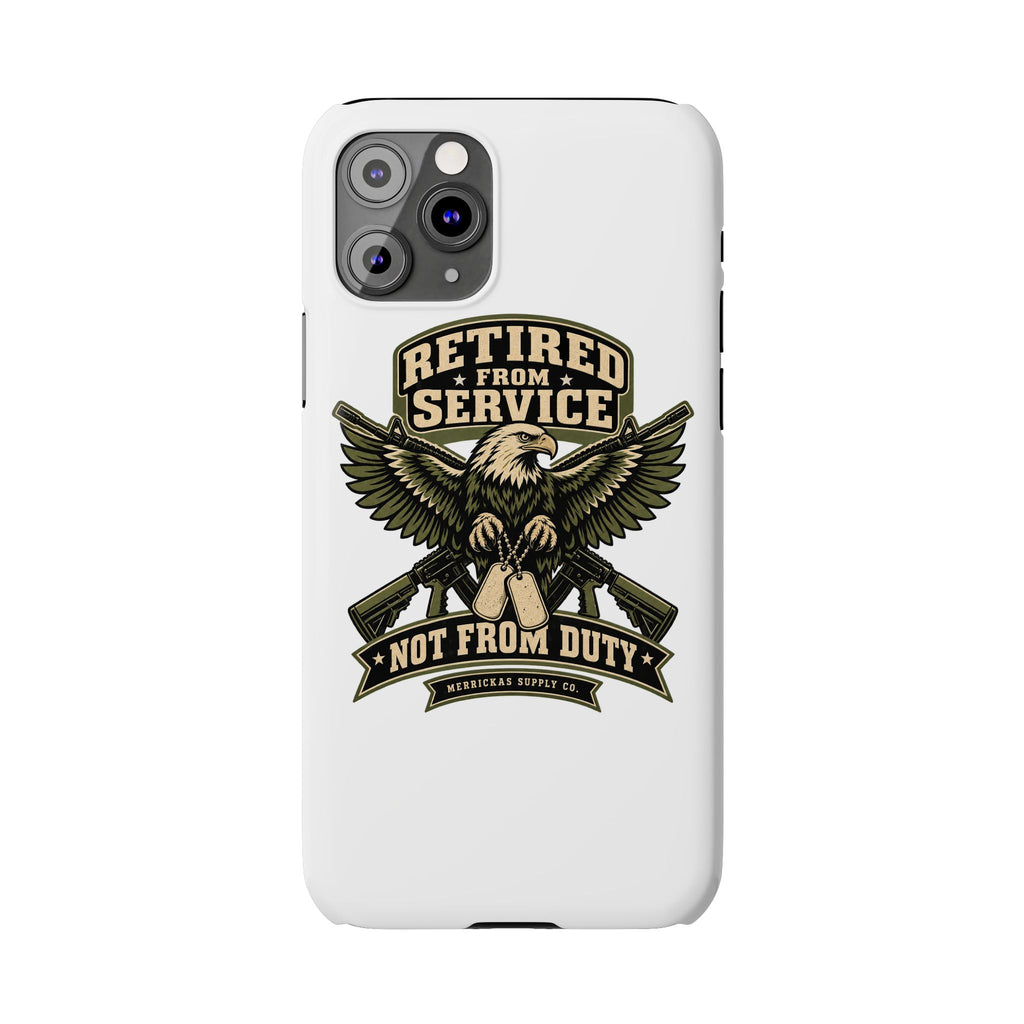 Retired From Service Not From Duty Phone Case