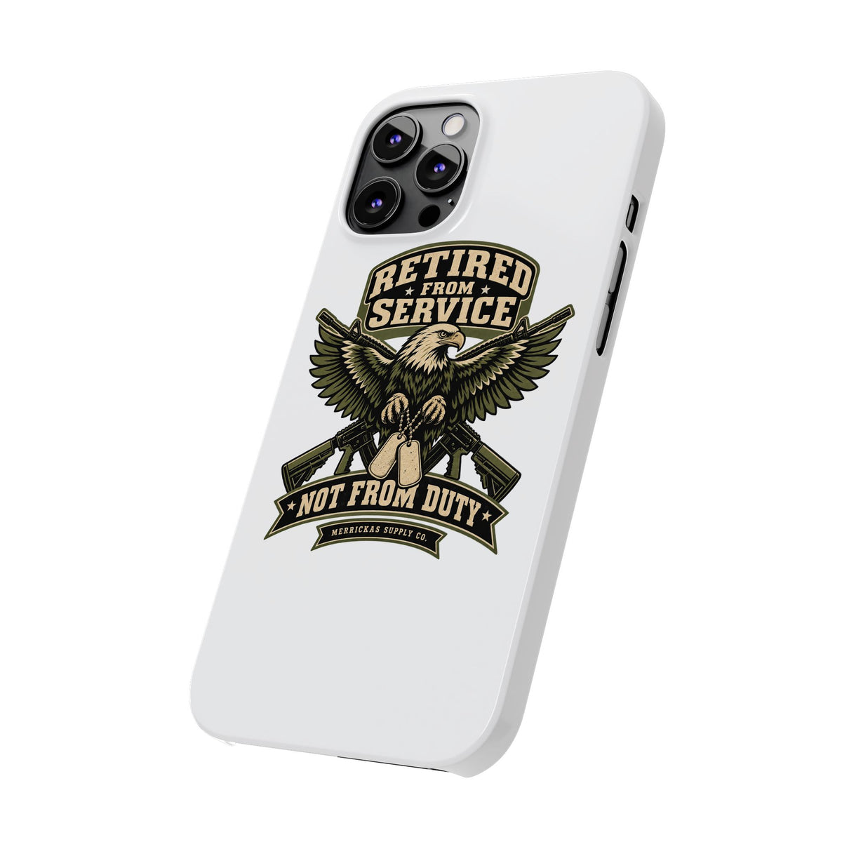 Retired From Service Not From Duty Phone Case