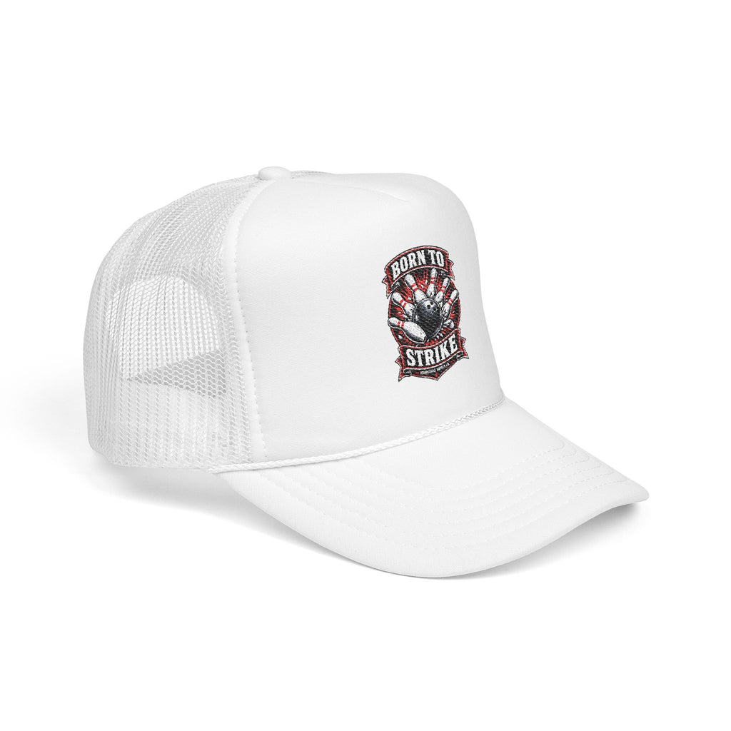Born To Strike Foam Trucker Hat