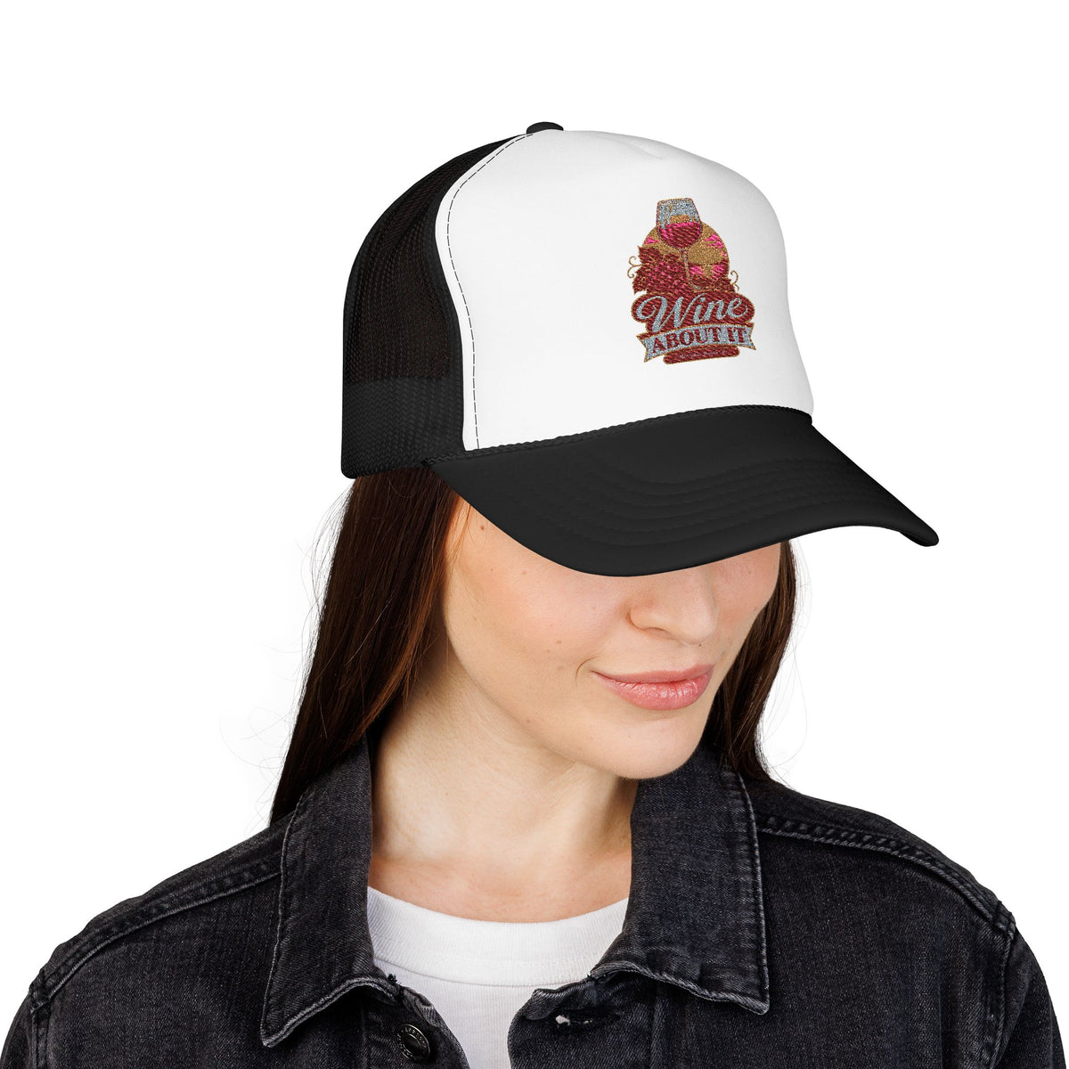 Wine About It Foam Trucker Hat