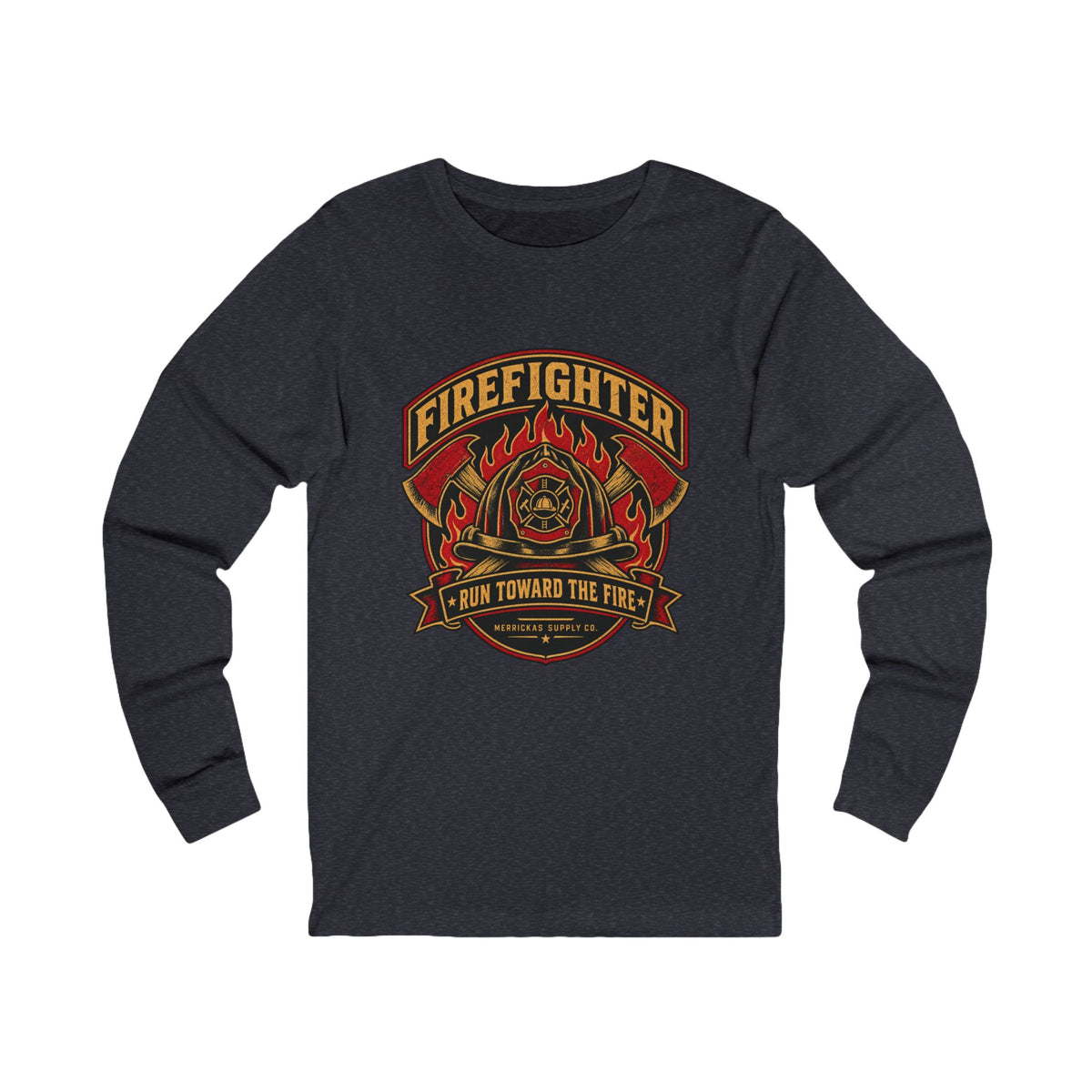 Run Toward The Fire Long Sleeve Tee