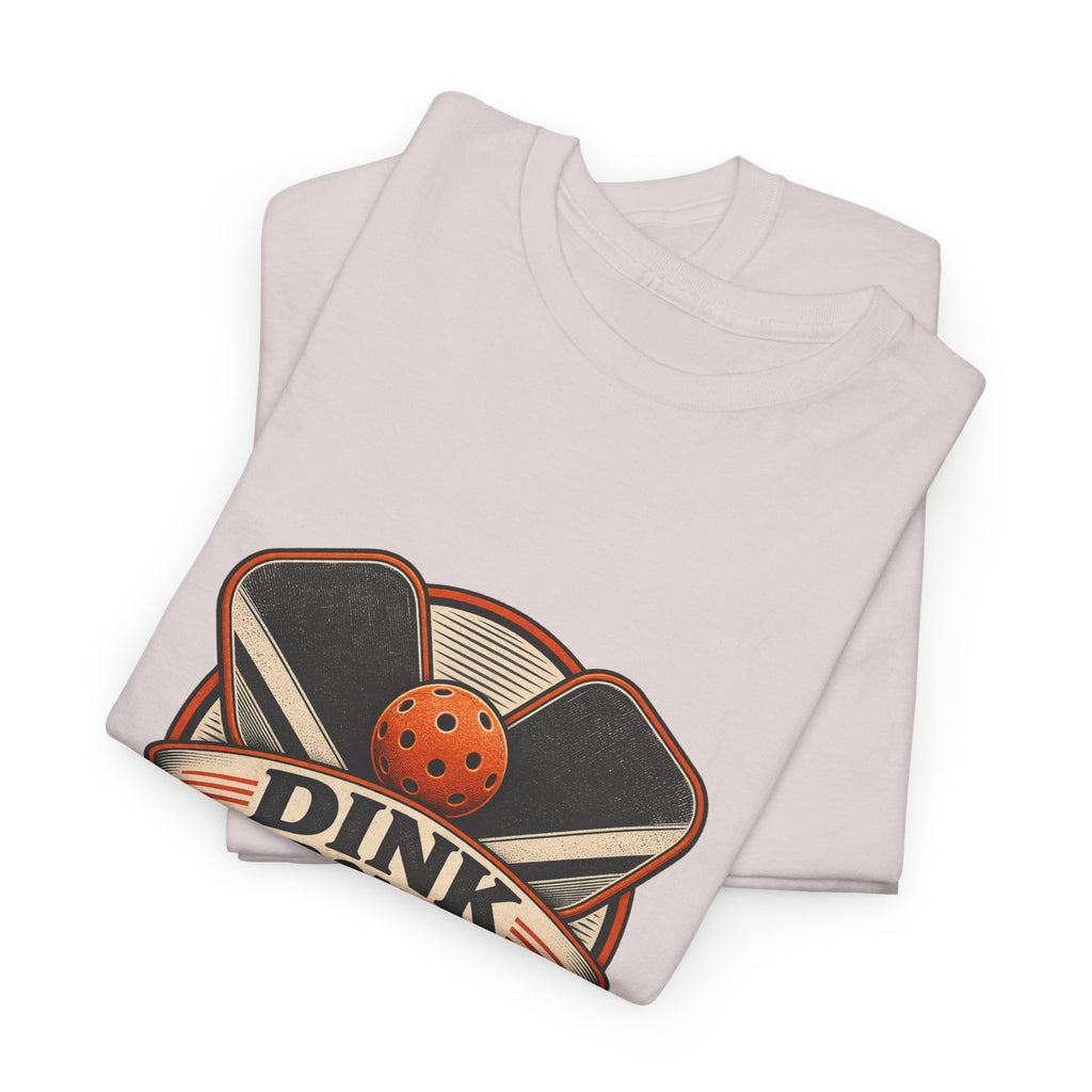 Dink Responsibly Classic Tee