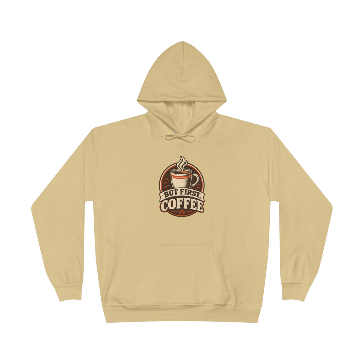 But First Coffee Hoodie