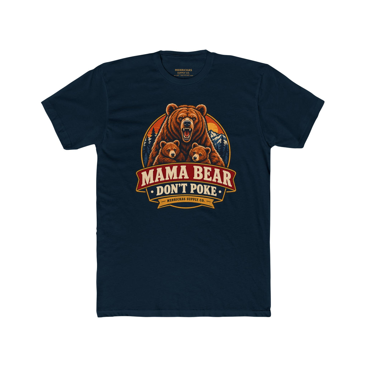 Mama Bear Don't Poke Premium Tee