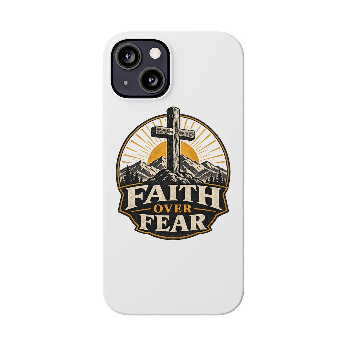 Faith Over Fear Phone Case