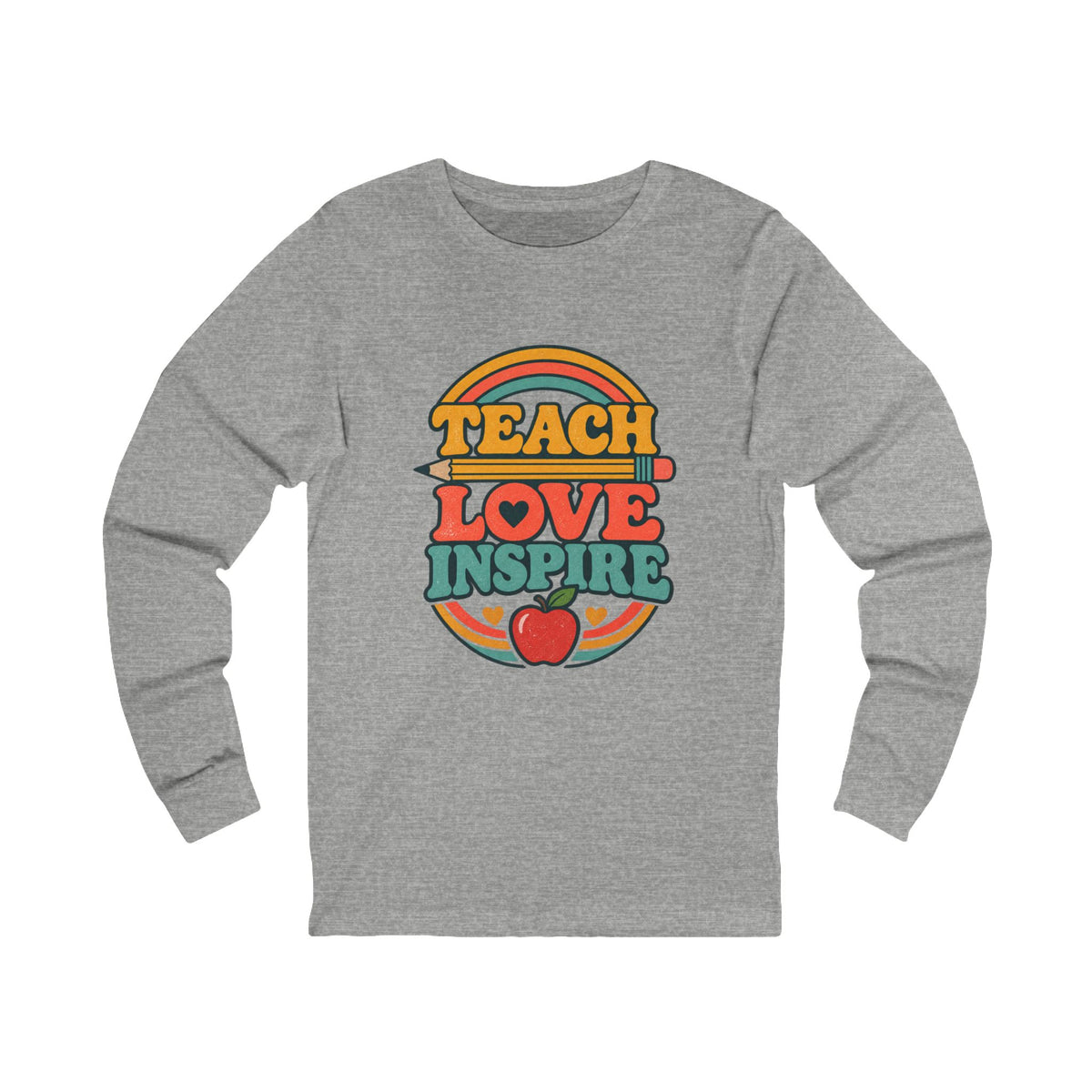 Teach Love Inspire Long Sleeve Tee