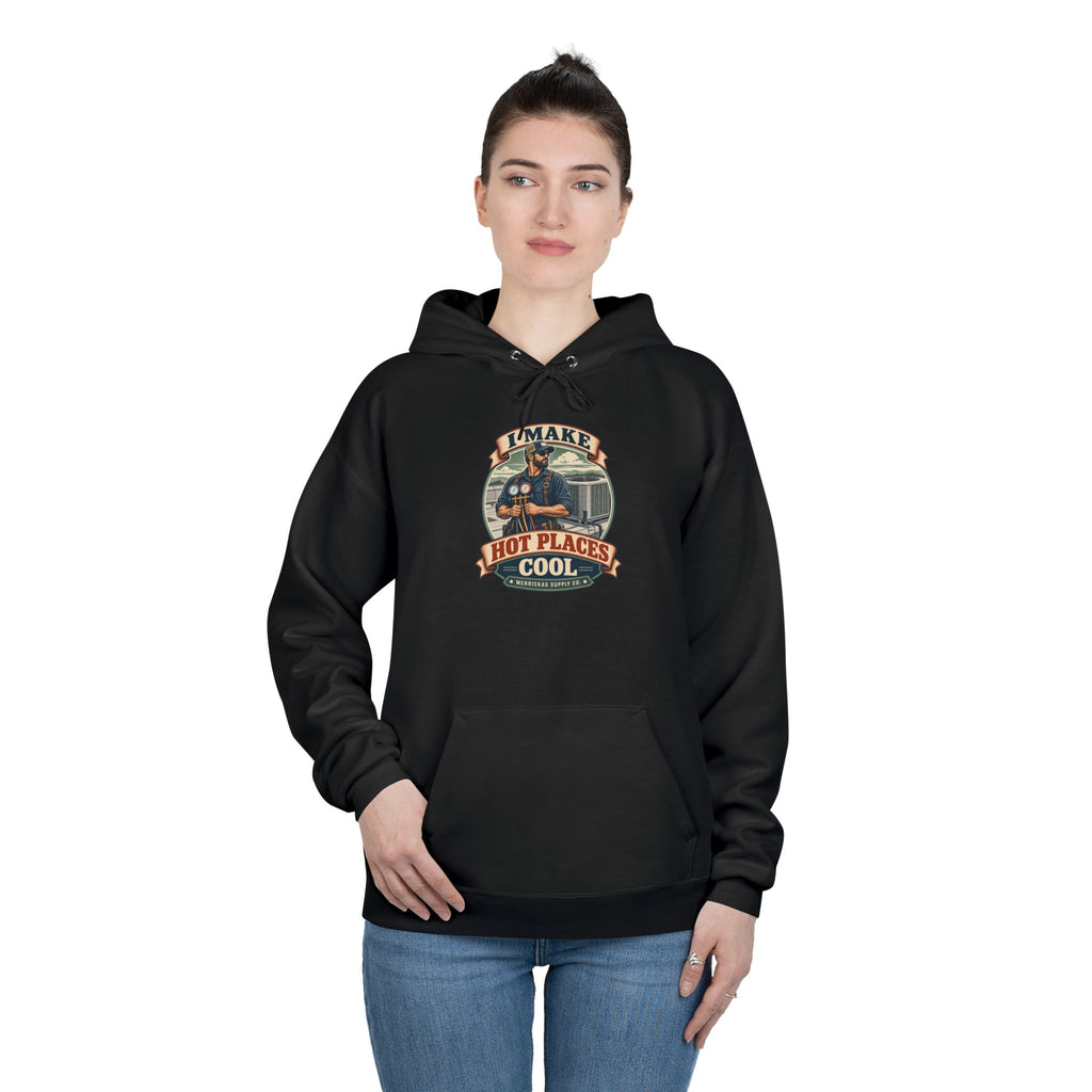 I Make Hot Places Cool Heavyweight Hoodie