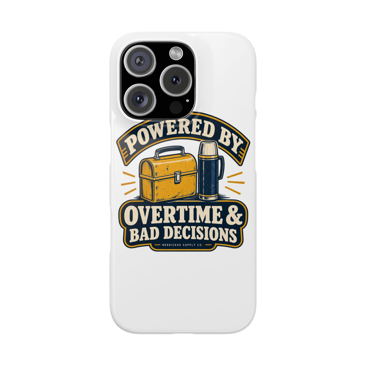 Powered By Overtime & Bad Decisions Phone Case