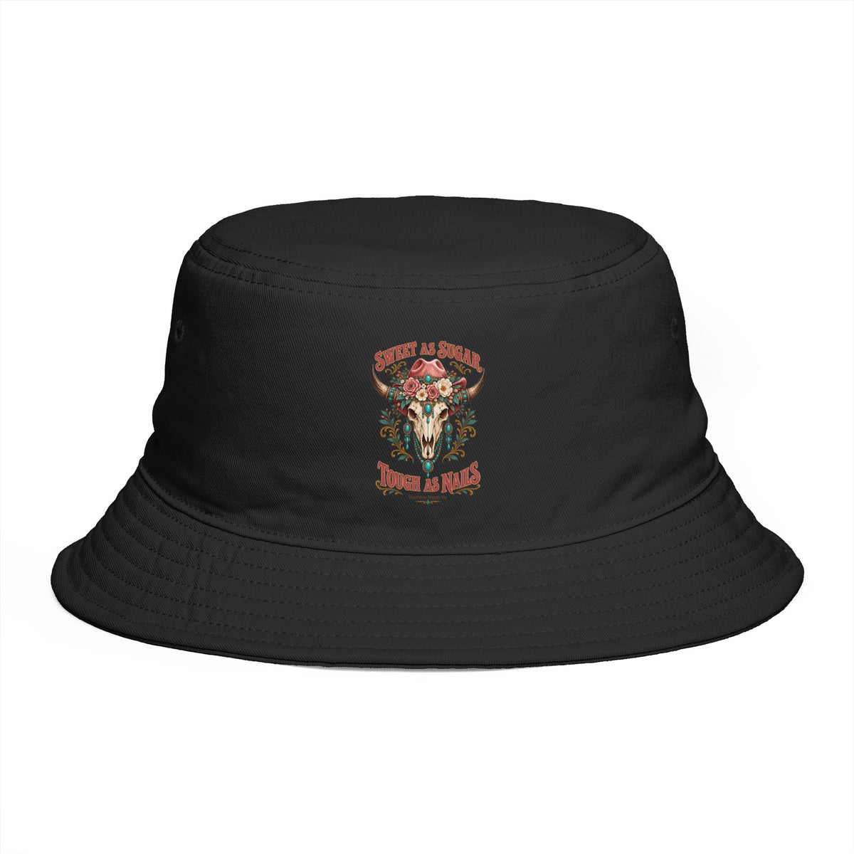 Sweet As Sugar Tough As Nails Bucket Hat