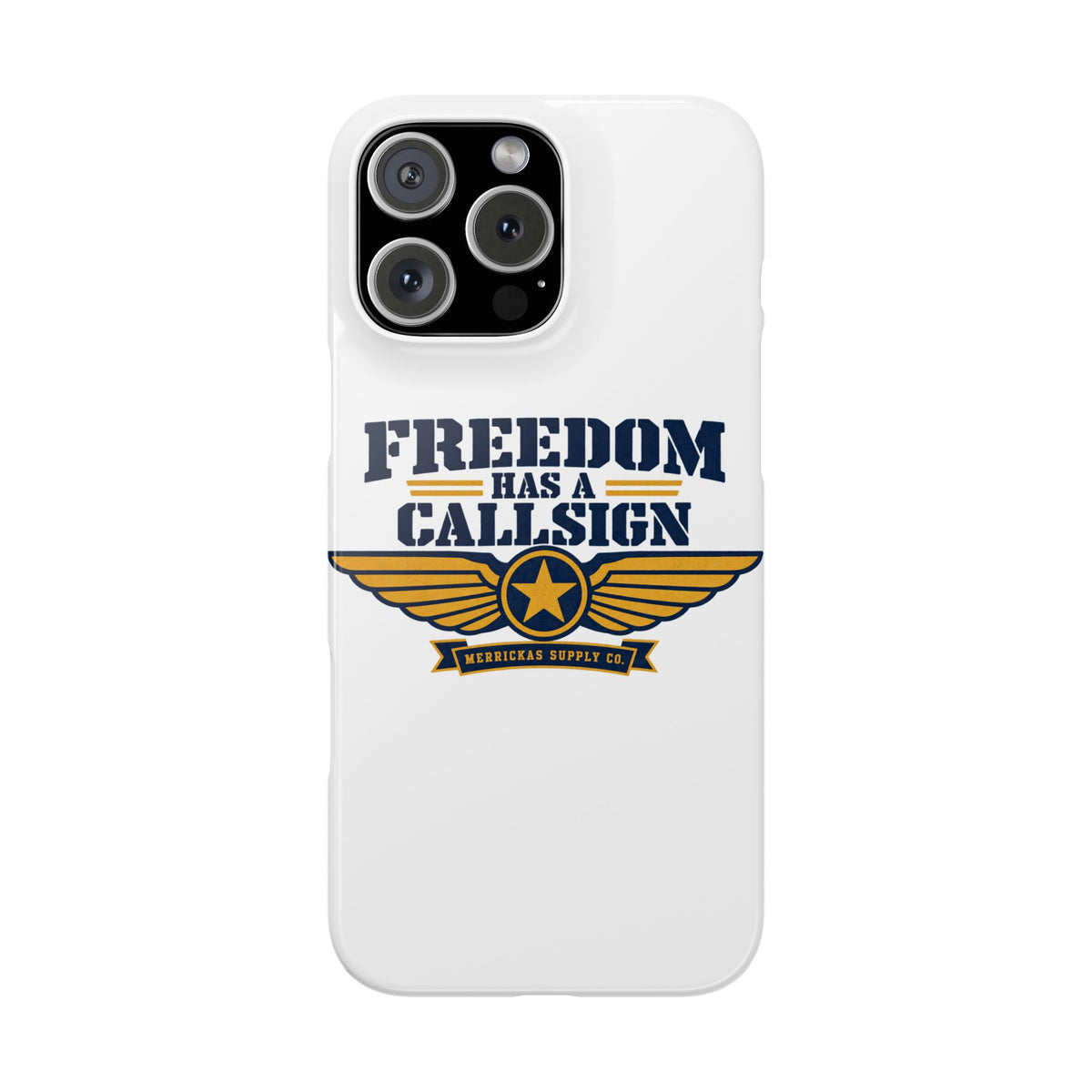 Freedom Has A Callsign Phone Case