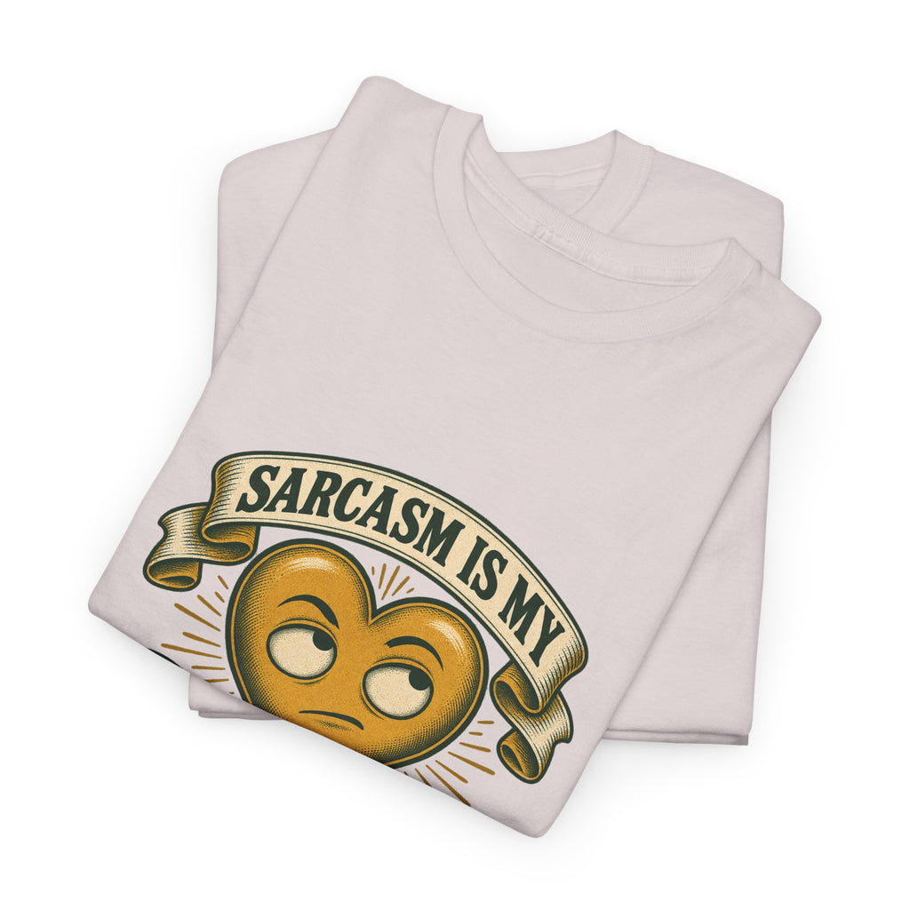 Sarcasm Is My Love Language Classic Tee