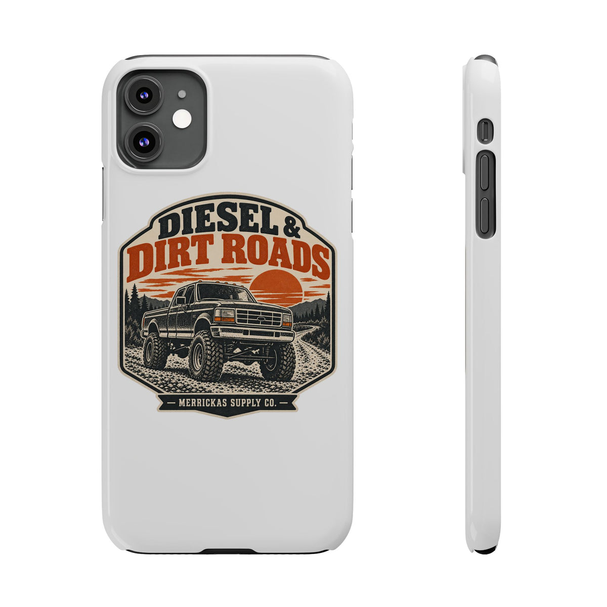 Diesel & Dirt Roads Phone Case
