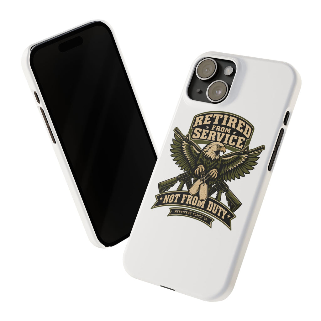 Retired From Service Not From Duty Phone Case