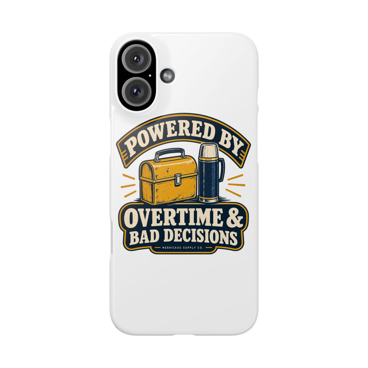 Powered By Overtime & Bad Decisions Phone Case