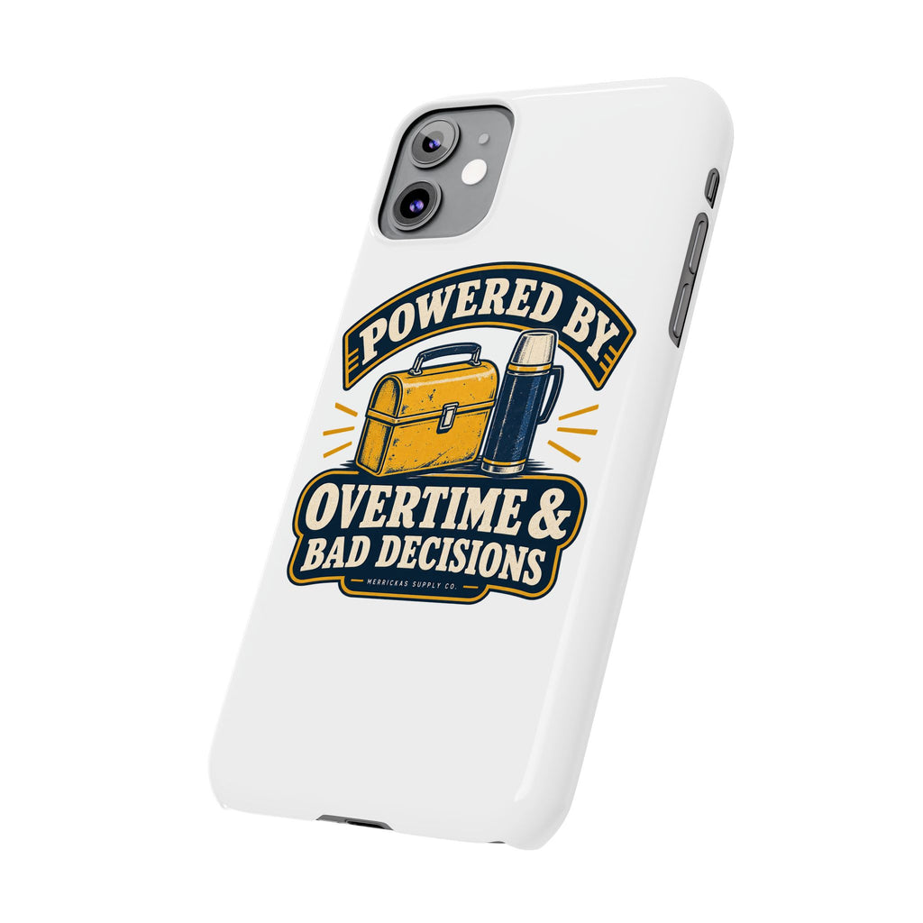 Powered By Overtime & Bad Decisions Phone Case