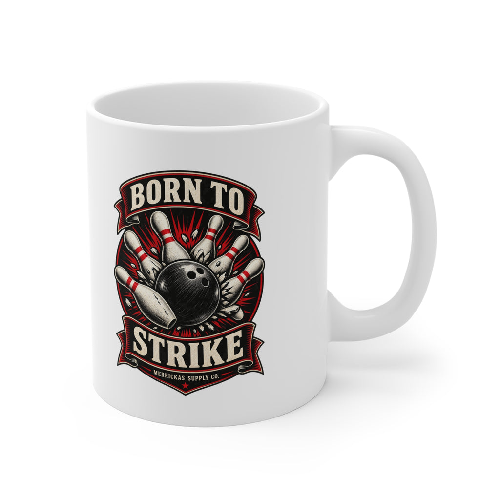 Born To Strike Coffee Mug 11oz