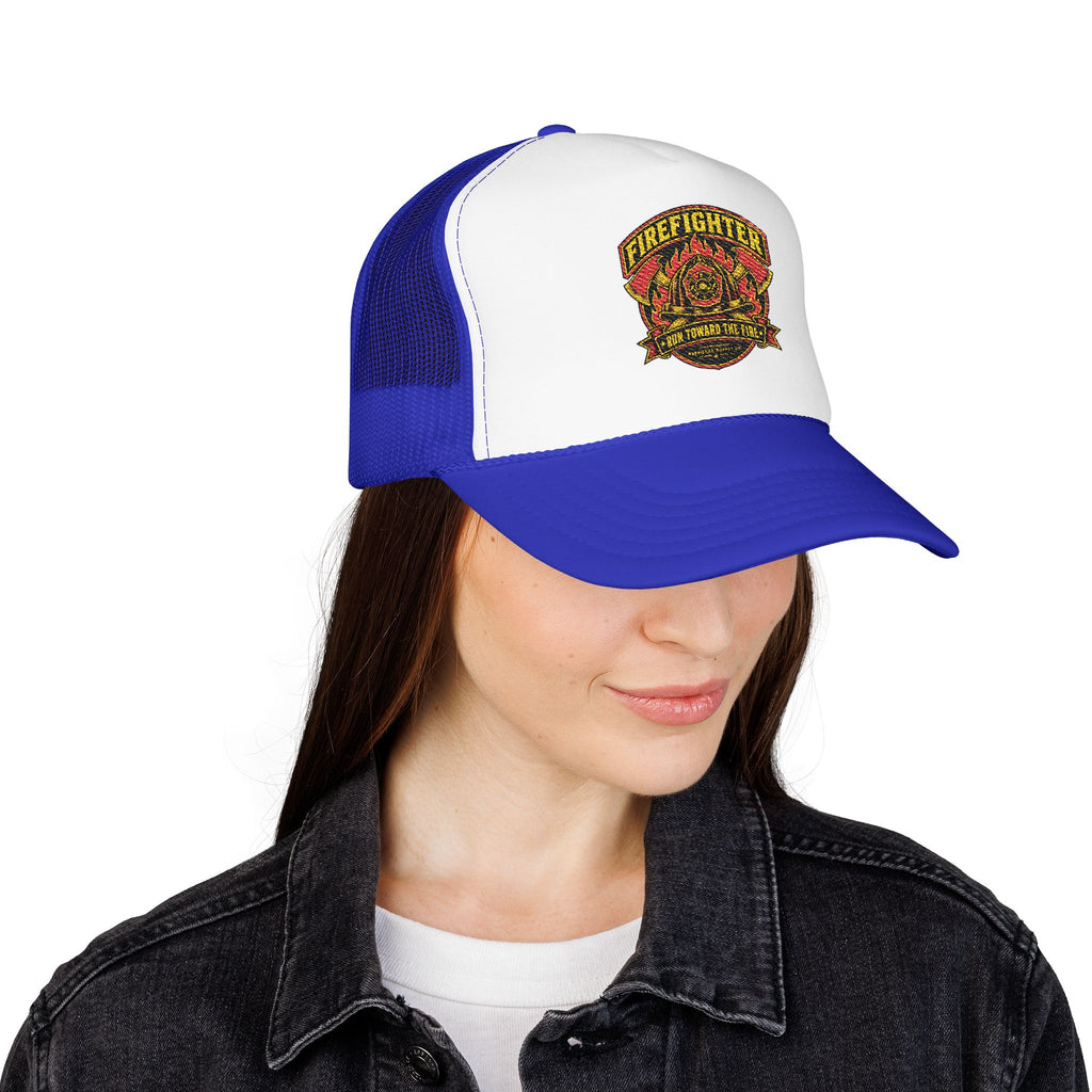 Run Toward The Fire Foam Trucker Hat