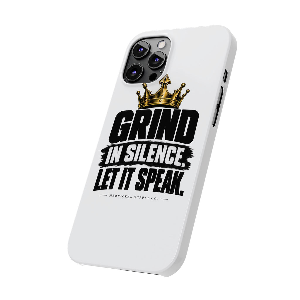 Grind In Silence Phone Case