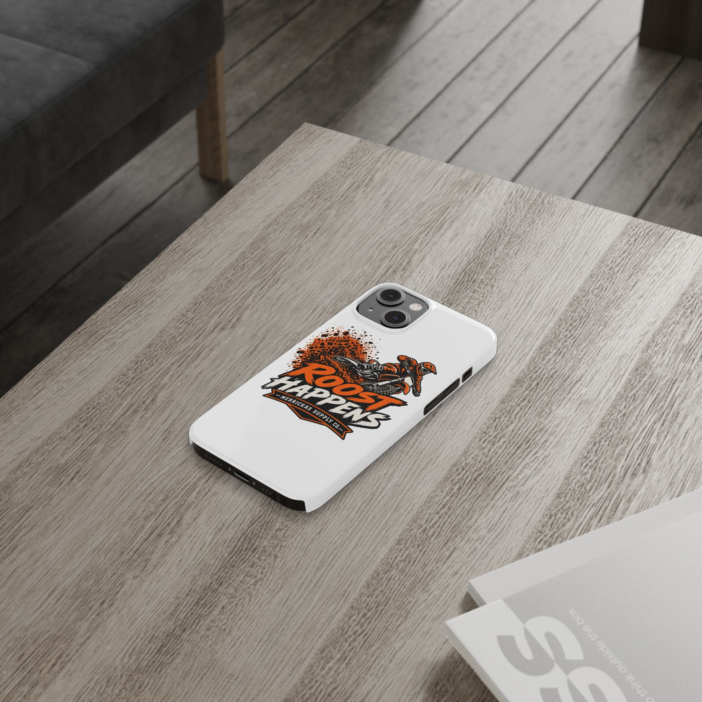 Roost Happens Phone Case