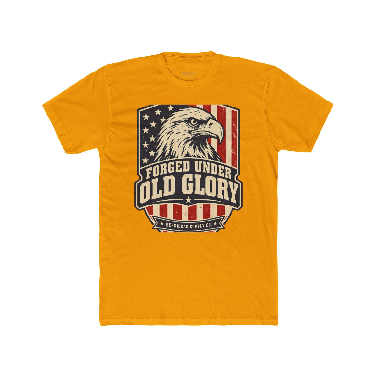 Forged Under Old Glory T-Shirt