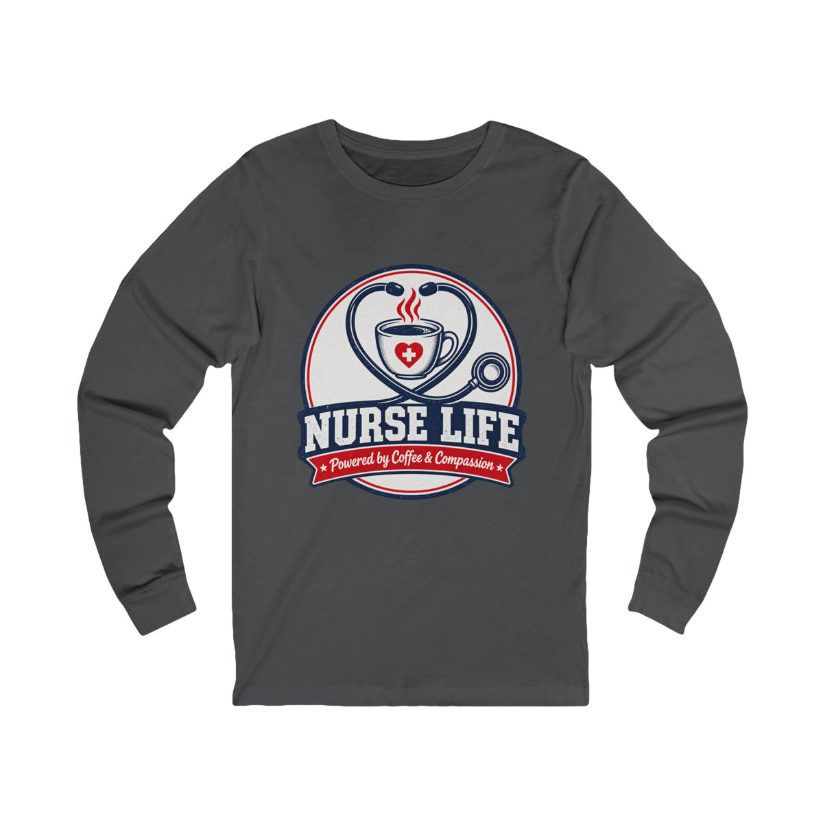 Nurse Life Long Sleeve Tee