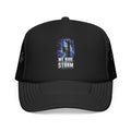 We Ride The Storm Foam Trucker Hat