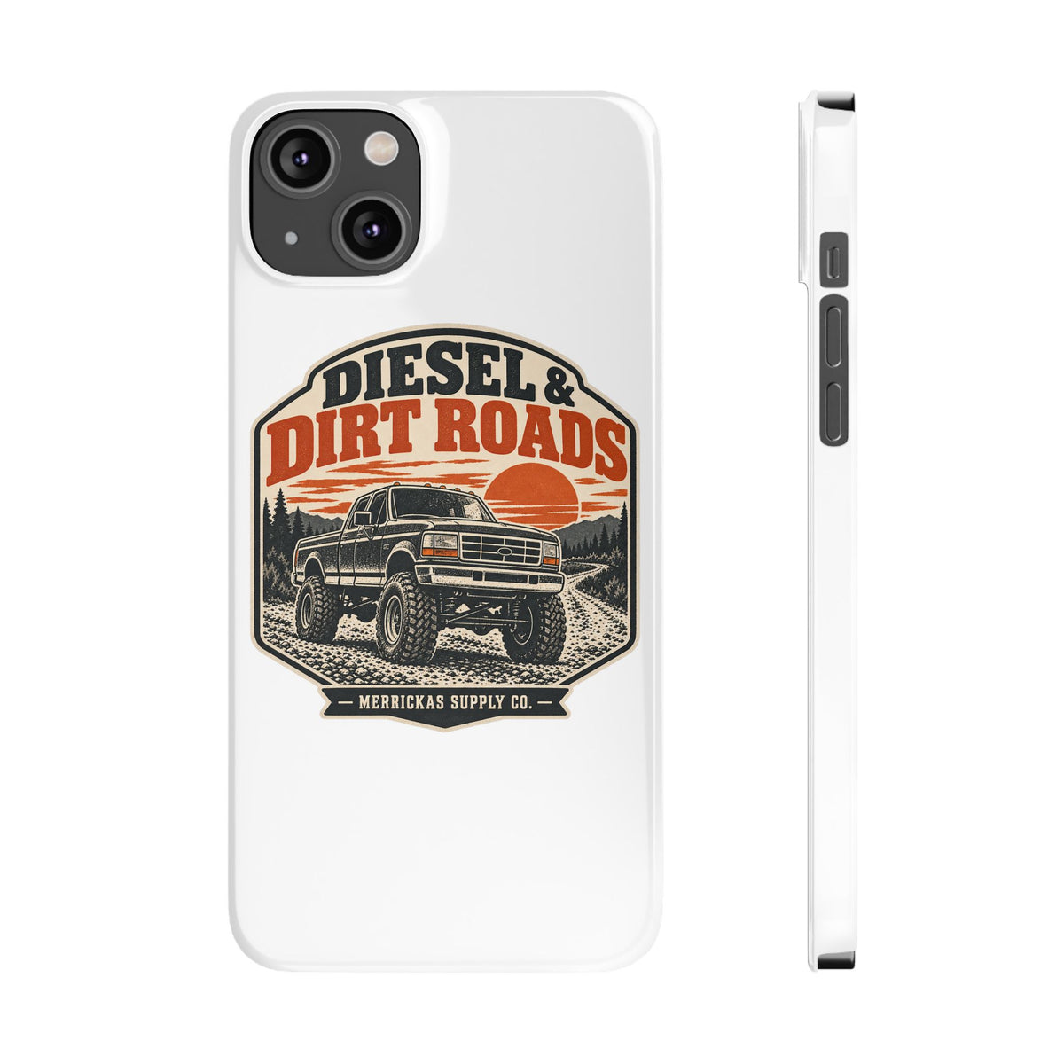 Diesel & Dirt Roads Phone Case