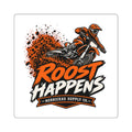 Roost Happens Sticker