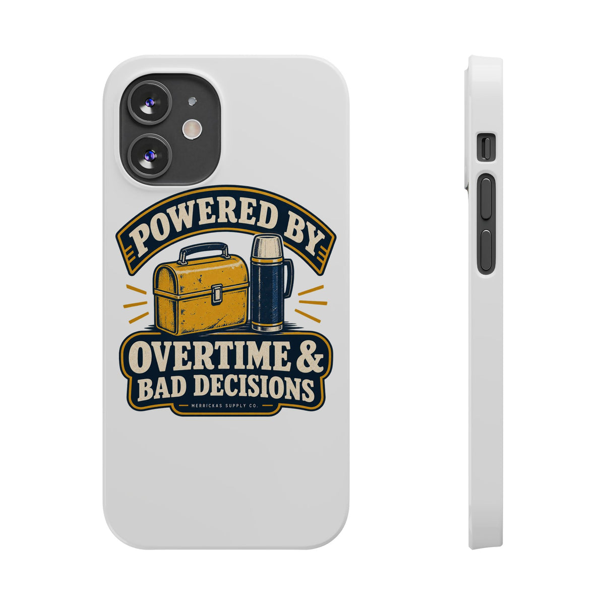Powered By Overtime & Bad Decisions Phone Case